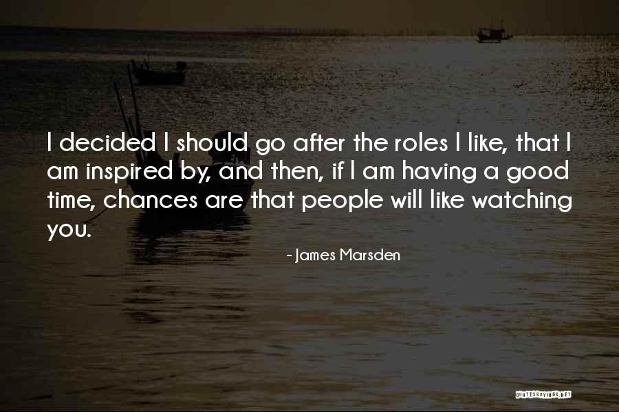 James Marsden Quotes 265530 James Marsden Quotes 265530