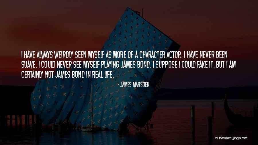 James Marsden Quotes 393044 James Marsden Quotes 393044
