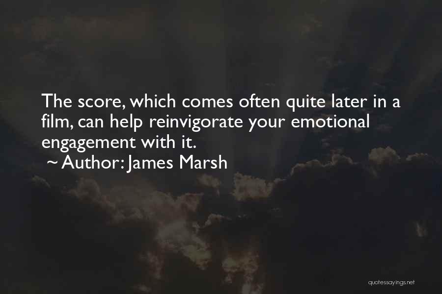 James Marsh Quotes 160369