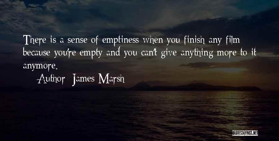 James Marsh Quotes 562383