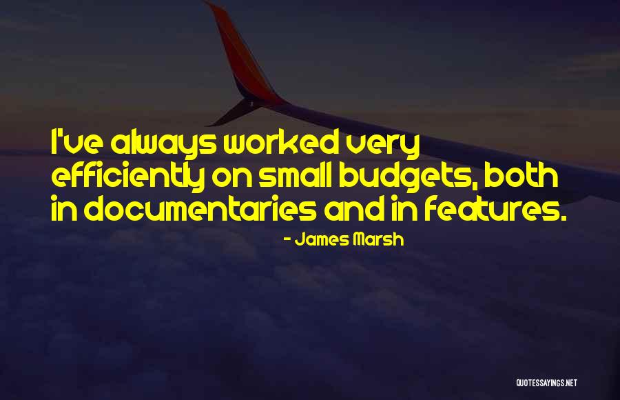 James Marsh Quotes 583062 James Marsh Quotes 583062