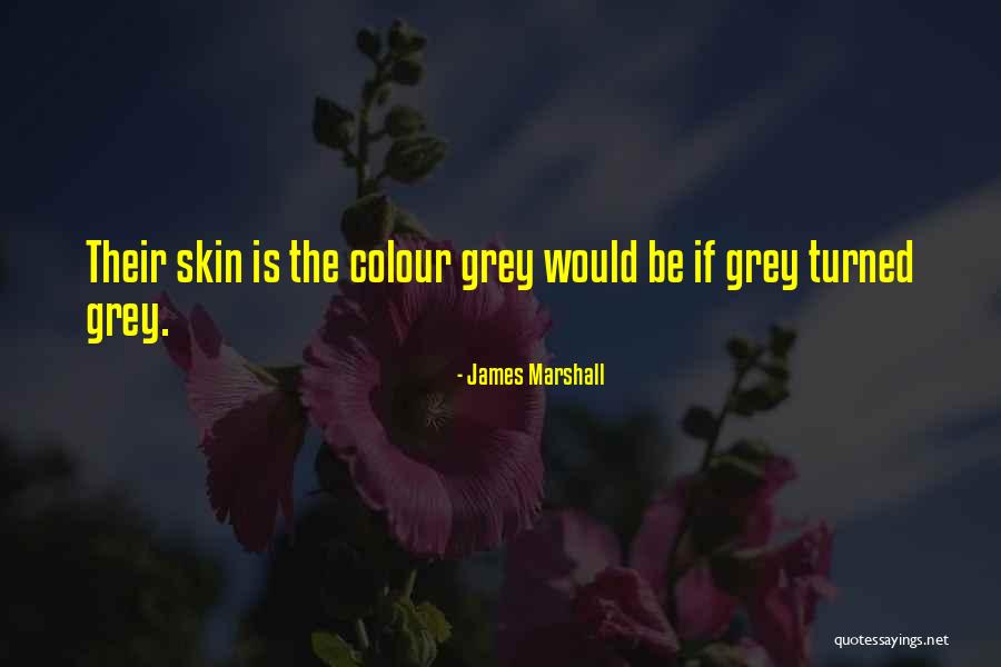 James Marshall Quotes 1666787