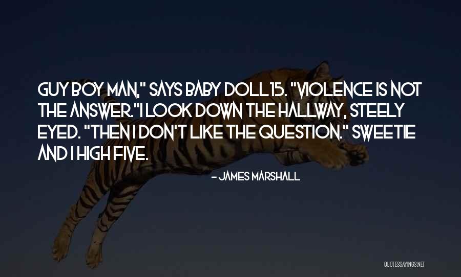 James Marshall Quotes 1914312 James Marshall Quotes 1914312