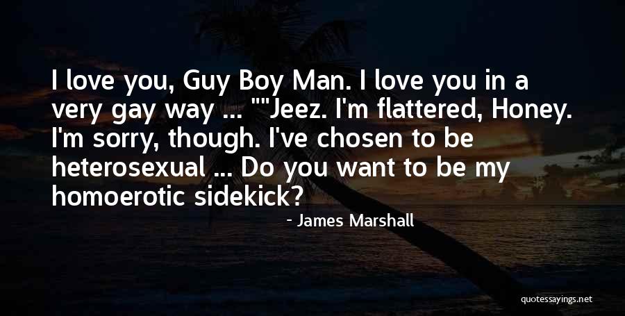 James Marshall Quotes 2110052