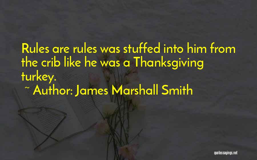 James Marshall Smith Quotes 285794