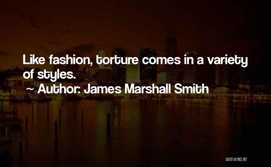 James Marshall Smith Quotes 488503