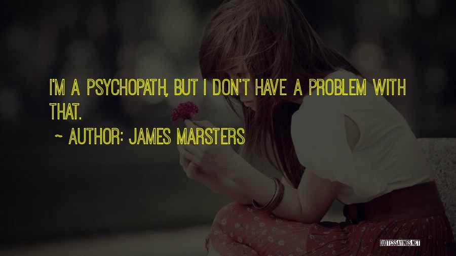 James Marsters Quotes 1057033