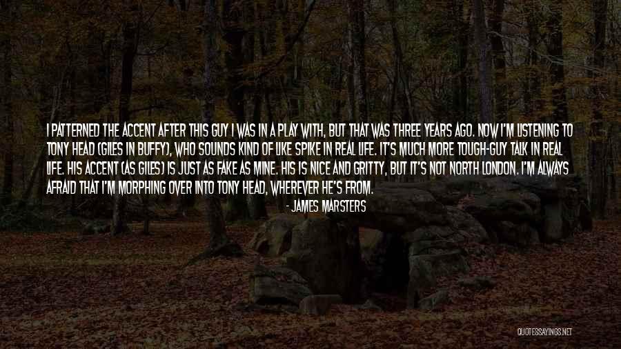 James Marsters Quotes 1293166 James Marsters Quotes 1293166