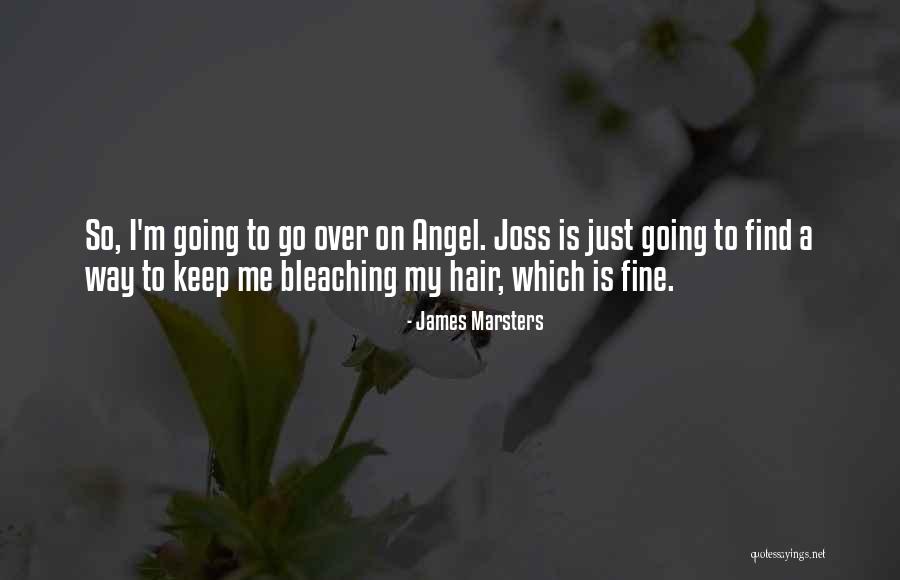 James Marsters Quotes 187328