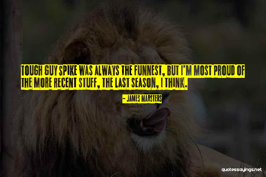 James Marsters Quotes 462855 James Marsters Quotes 462855