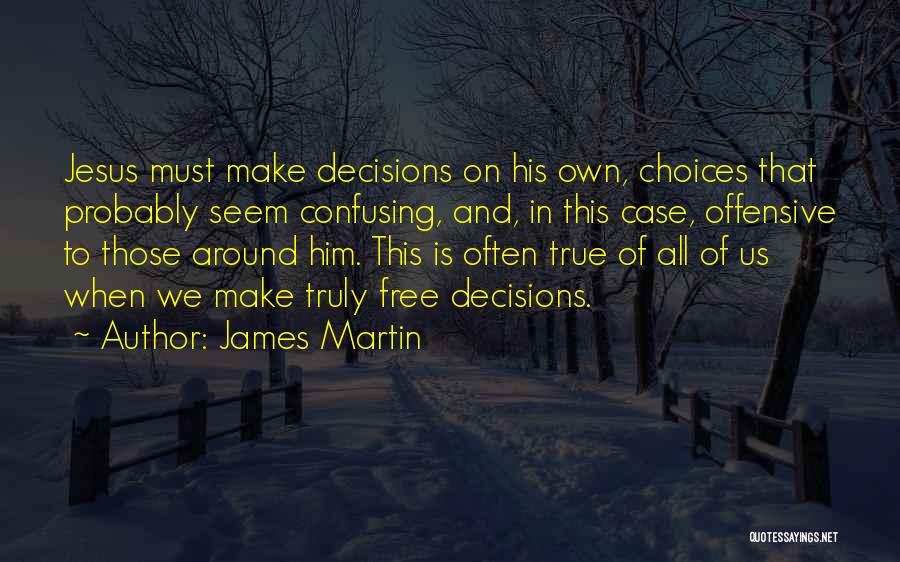 James Martin Quotes 2144534