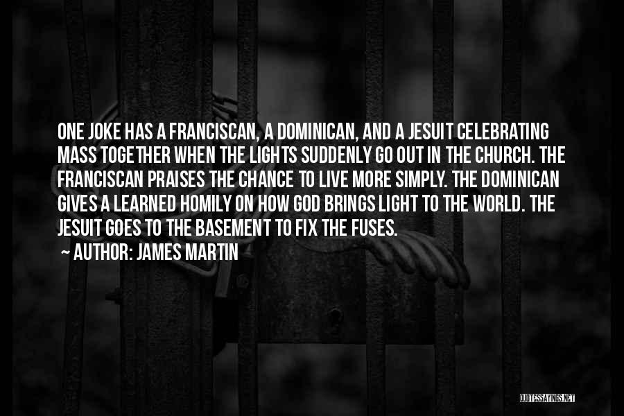 James Martin Quotes 214701