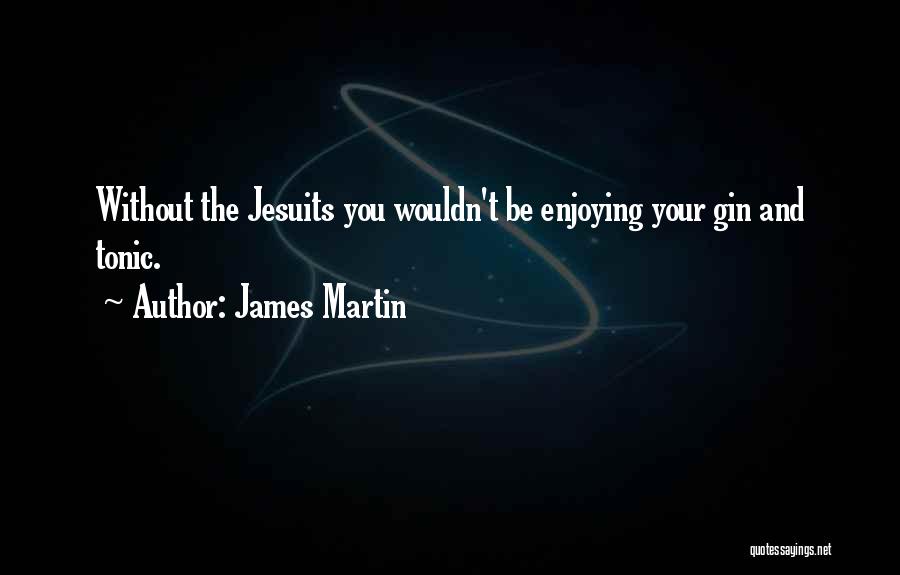 James Martin Quotes 406579