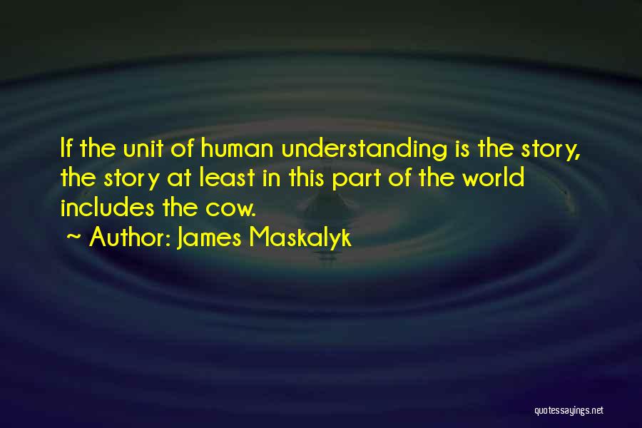 James Maskalyk Quotes 1839807