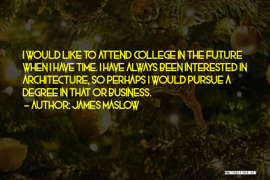 James Maslow Quotes 588790