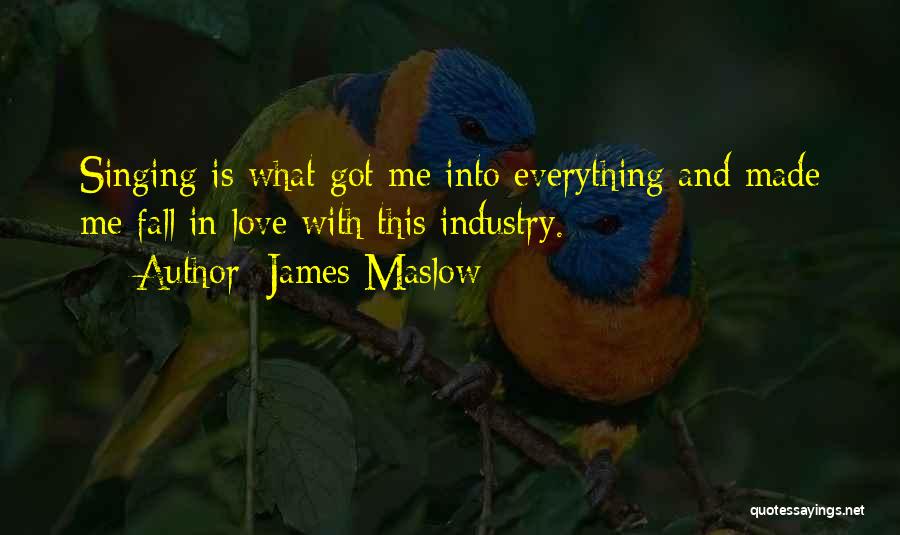 James Maslow Quotes 692524