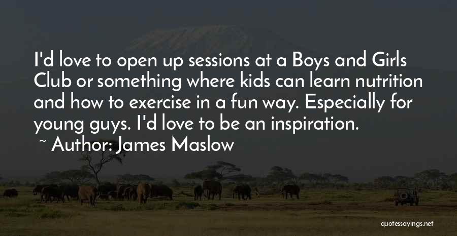 James Maslow Quotes 888421