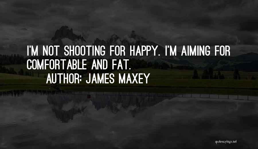 James Maxey Quotes 126261