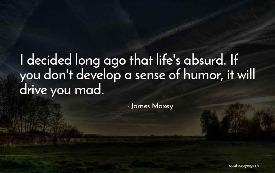 James Maxey Quotes 935713 James Maxey Quotes 935713