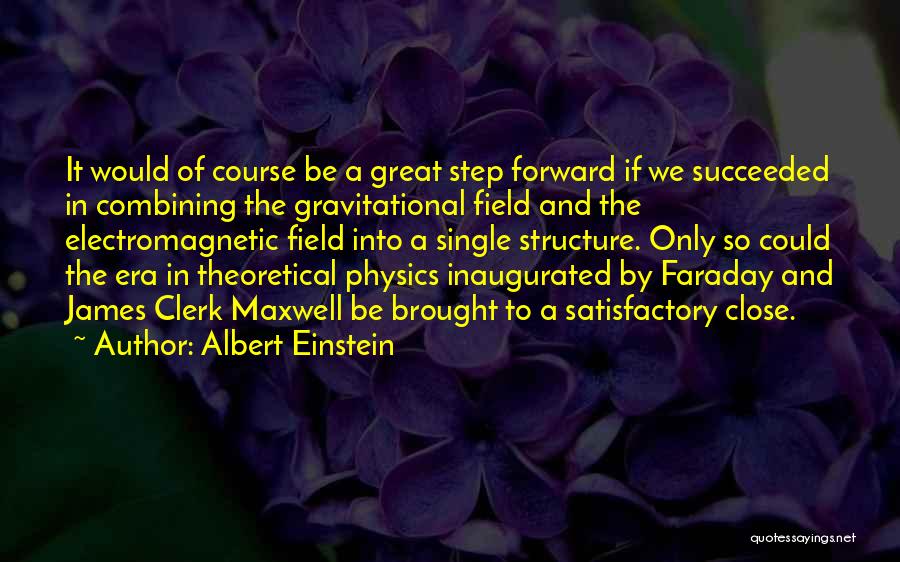 James Maxwell Clerk Quotes By Albert Einstein