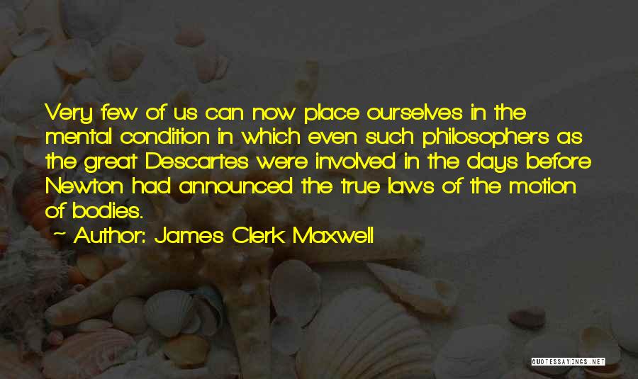 James Maxwell Clerk Quotes By James Clerk Maxwell