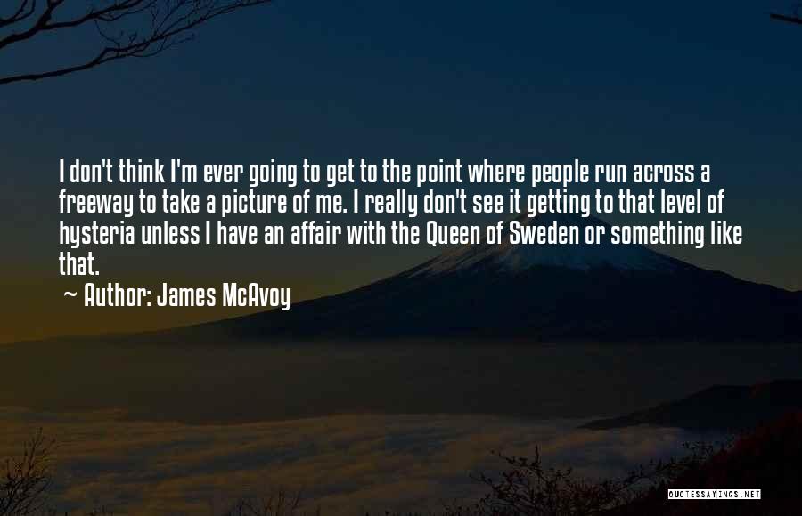 James McAvoy Quotes 1388616