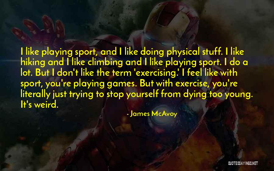 James McAvoy Quotes 617777