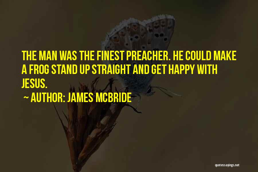 James McBride Quotes 1269448