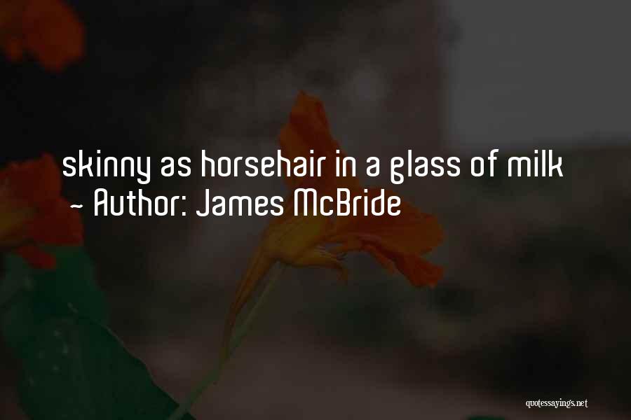 James McBride Quotes 1708705