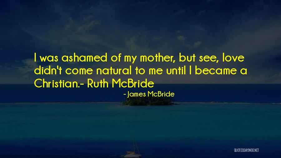 James McBride Quotes 707534