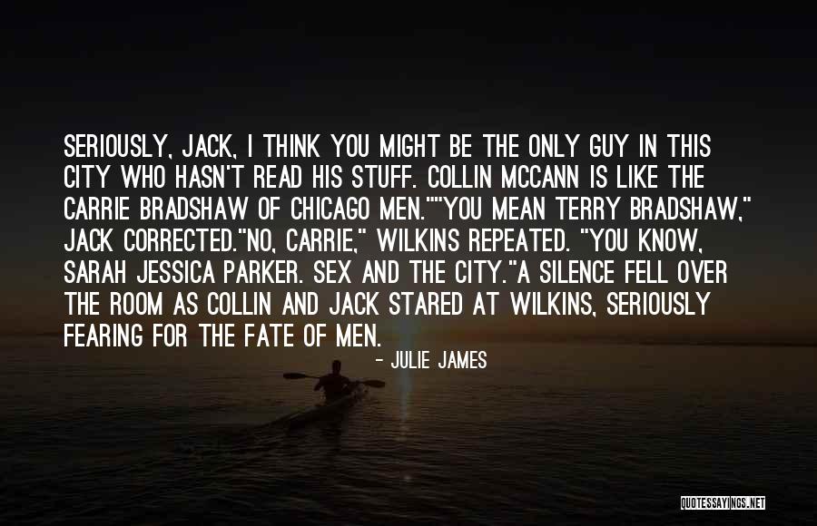 James Mccann Quotes By Julie James