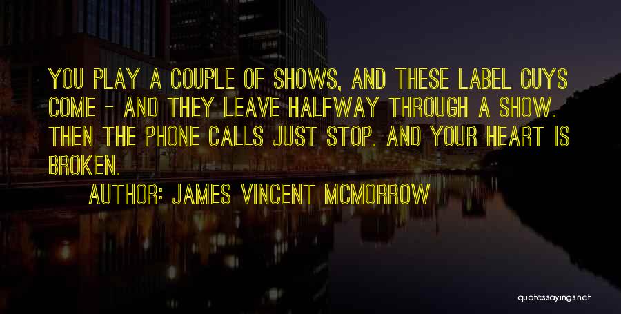 James Mcmorrow Quotes By James Vincent McMorrow