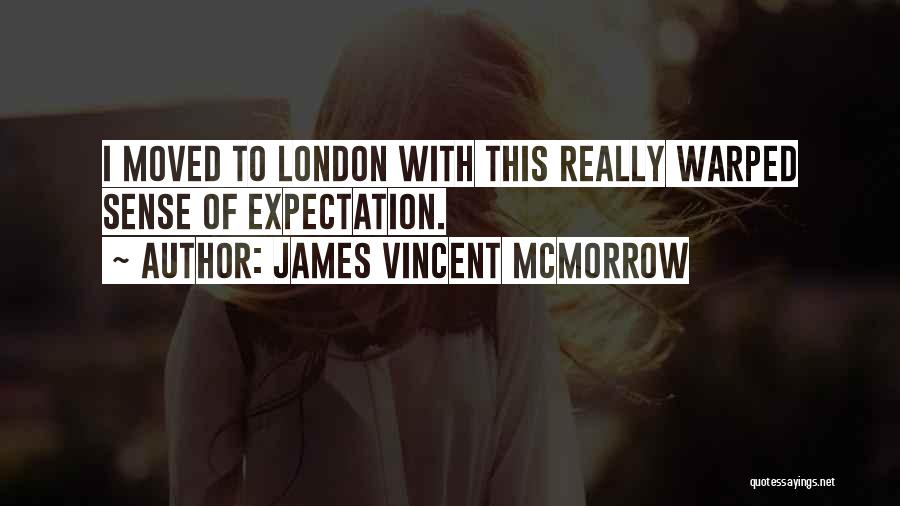 James Mcmorrow Quotes By James Vincent McMorrow