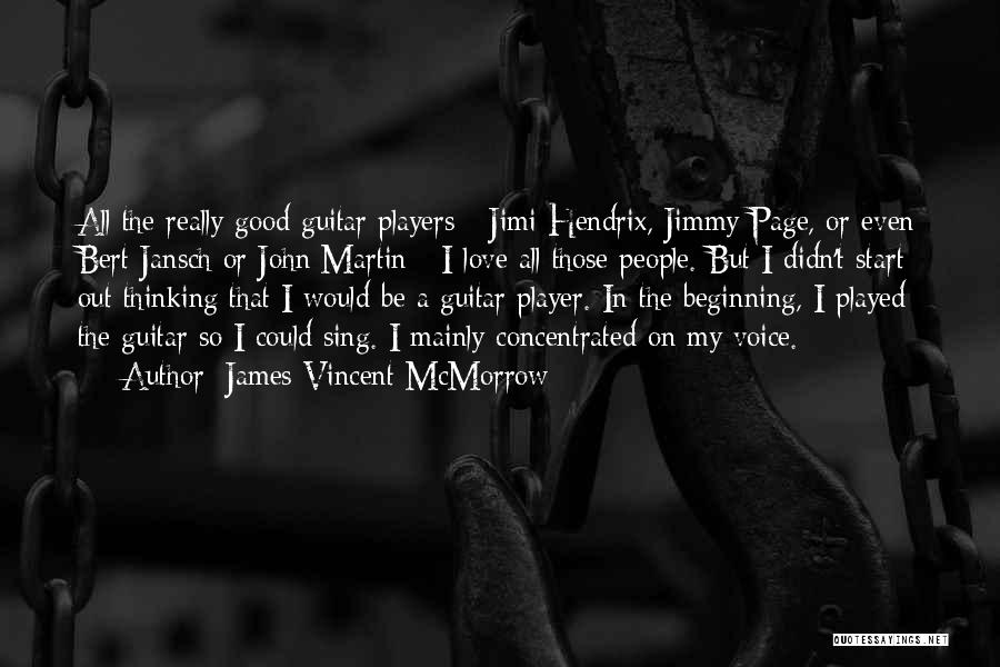 James Mcmorrow Quotes By James Vincent McMorrow