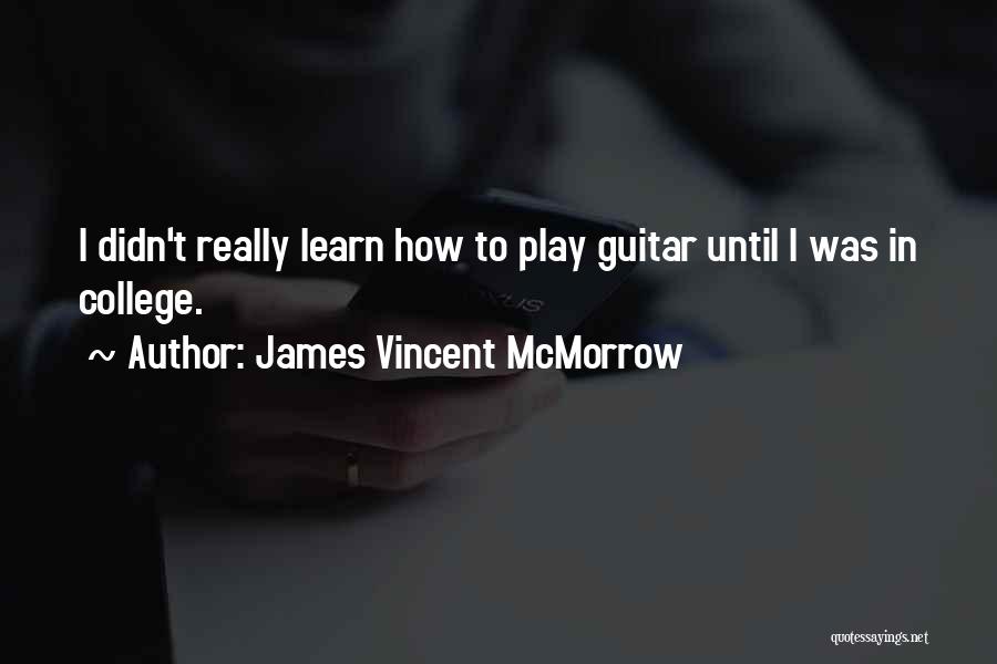 James Mcmorrow Quotes By James Vincent McMorrow