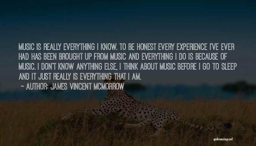 James Mcmorrow Quotes By James Vincent McMorrow