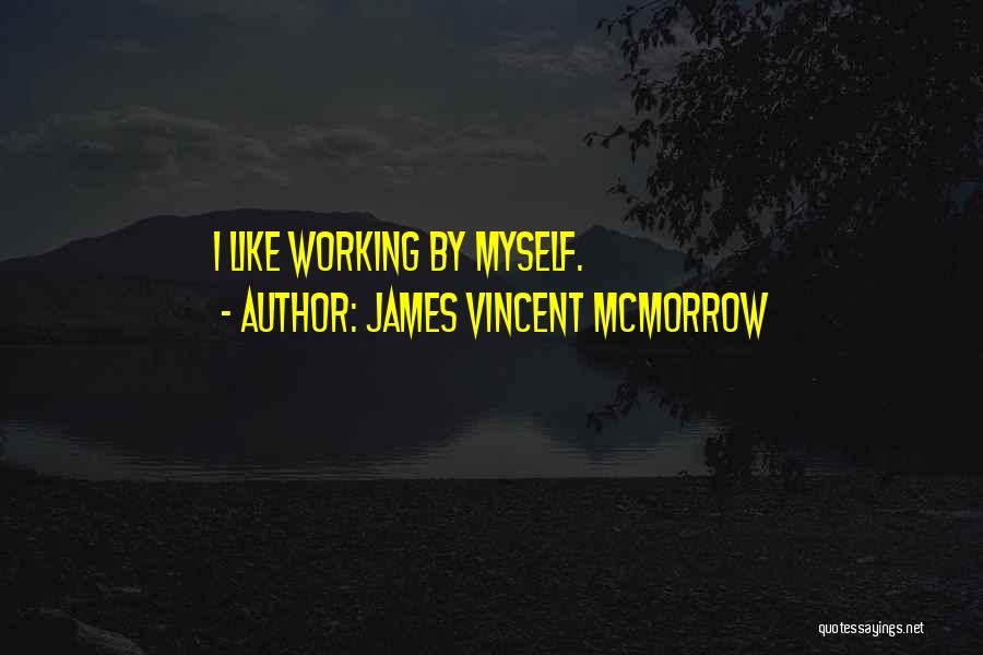 James Mcmorrow Quotes By James Vincent McMorrow