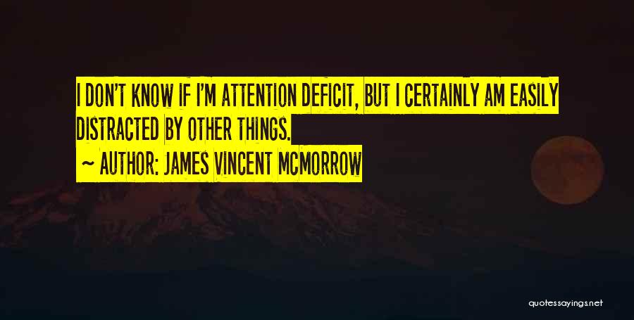 James Mcmorrow Quotes By James Vincent McMorrow