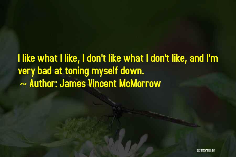 James Mcmorrow Quotes By James Vincent McMorrow