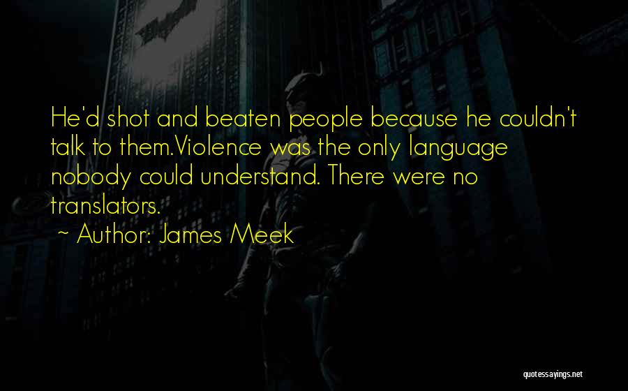 James Meek Quotes 115061