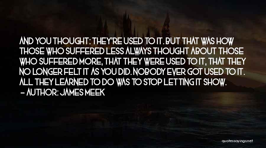 James Meek Quotes 1241126