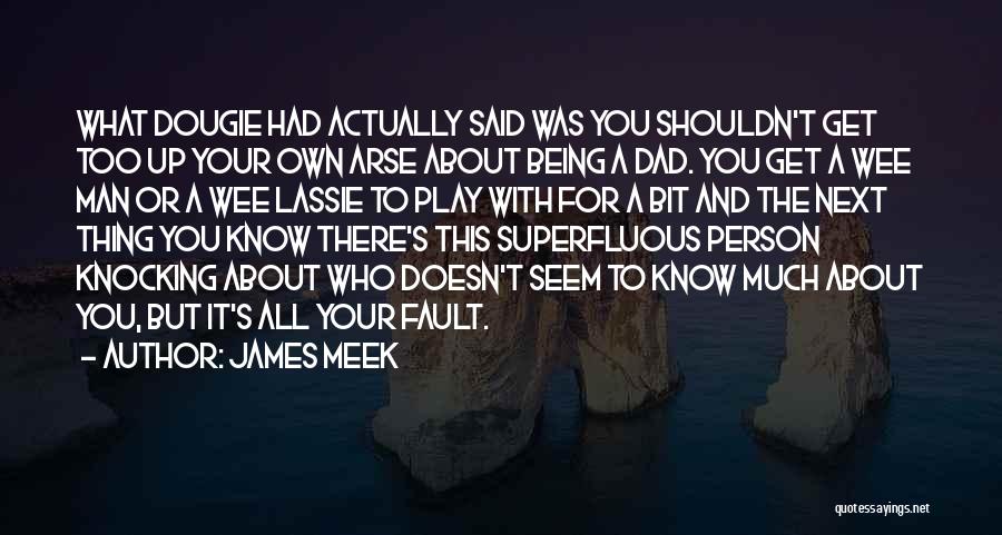 James Meek Quotes 1503248