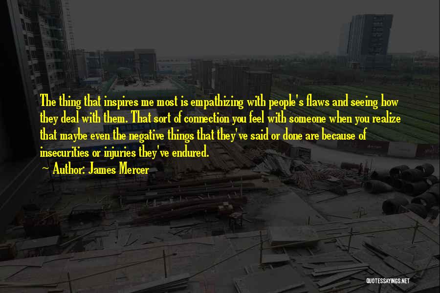 James Mercer Quotes 1102703