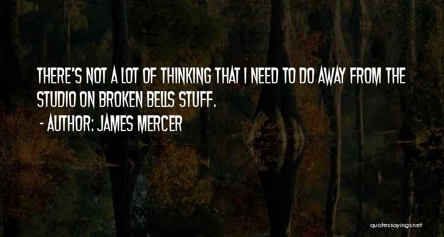 James Mercer Quotes 133024