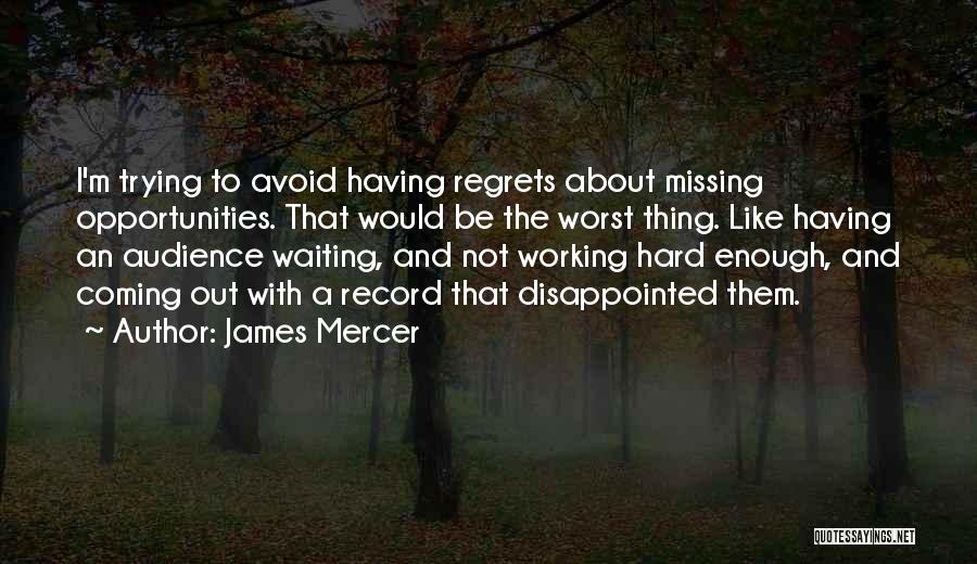 James Mercer Quotes 1351188