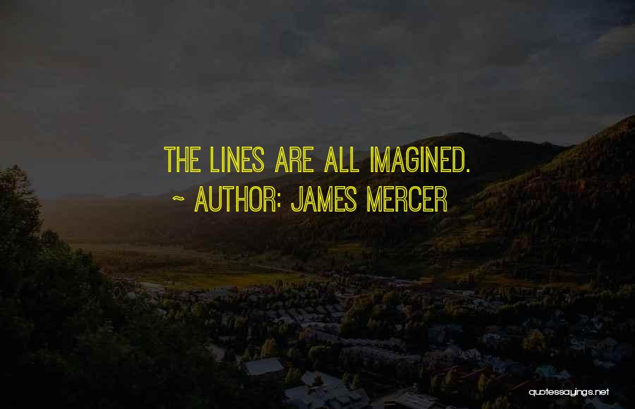 James Mercer Quotes 1931273