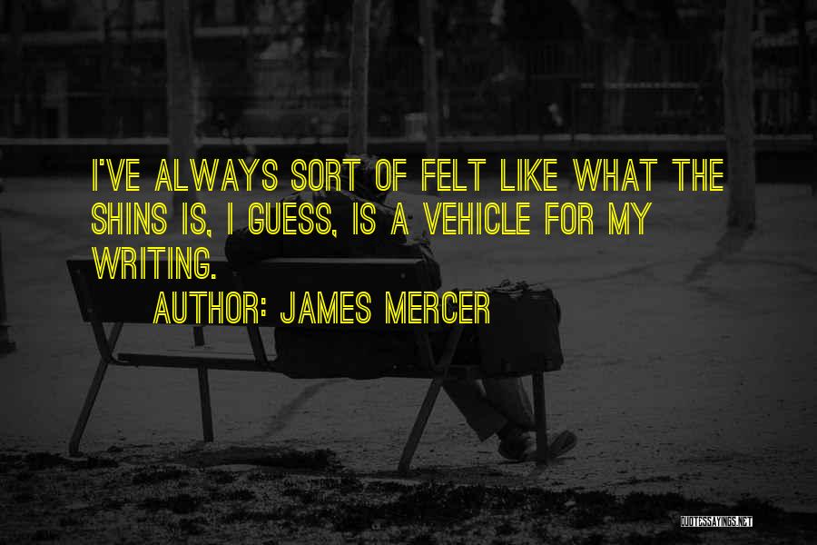 James Mercer Quotes 2100857