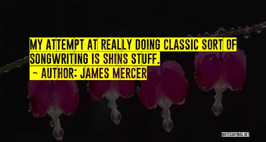 James Mercer Quotes 296113