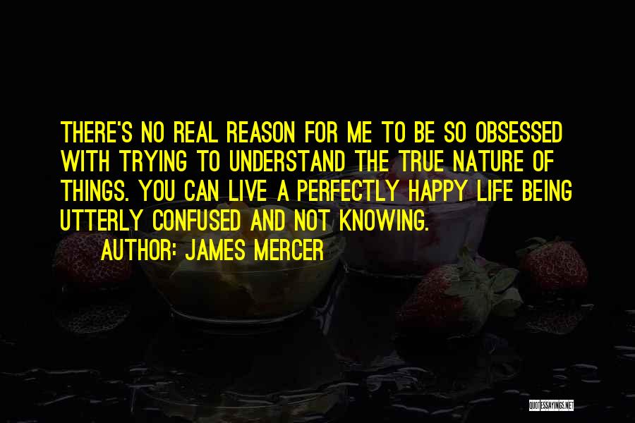 James Mercer Quotes 790649