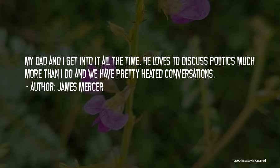 James Mercer Quotes 858858